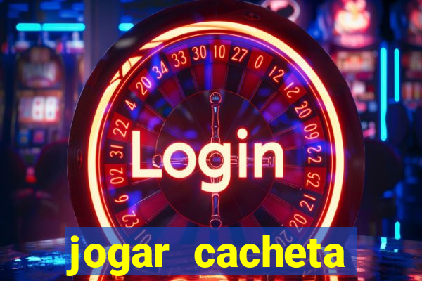 jogar cacheta online valendo dinheiro